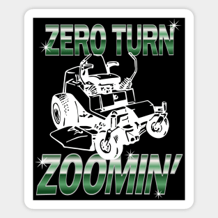 Zero Turn Zoomin' ZTM lawn mower design Magnet